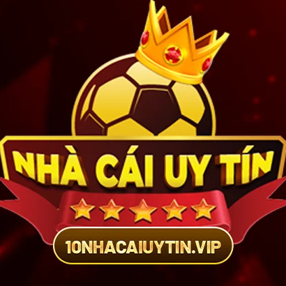 Nhà Cái Uy Tín Vip