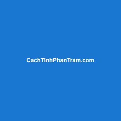 Cách Tính Phần Trăm