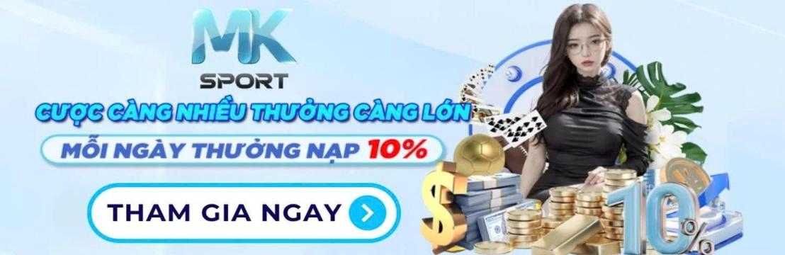 Mksport - Nhà Cái Uy Tín Hàng Đầu Việt Nam 2025