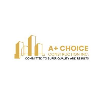 A Plus Choice Construction Inc