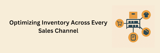 Illustration of inventory boxes on shelves connected by arrows to icons of shopping cart, clothing, package, and mobile device, symbolizing optimizing inventory across every sales channel.