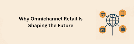 Illustration of a globe connected to icons of a storefront, smartphone, shopping bag, and another store, symbolizing the interconnected future of omnichannel retail.