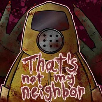Thats Not My Neighbor