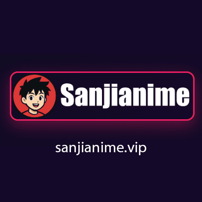 Sanjianime Vip