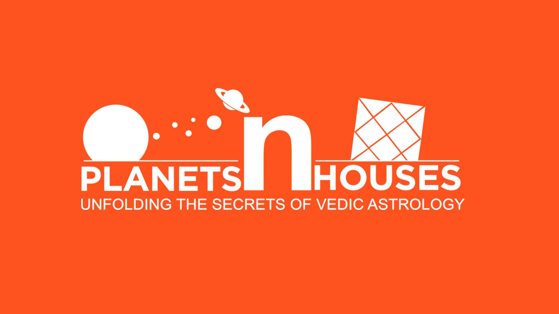 Planetsn Houses