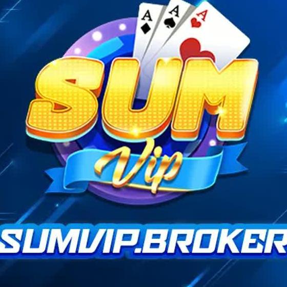 SUMVIP Cổng Game B&agrave;i  Đổi Thưởng Uy T&iacute;n Nhất Việt Nam