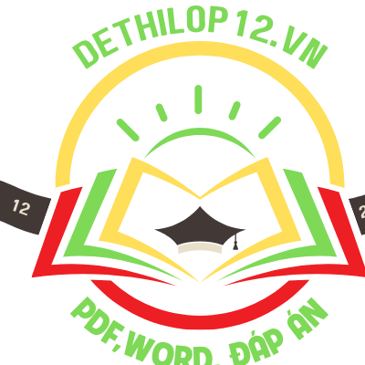 Đề Thi Lớp 12 THPT Quốc Gia