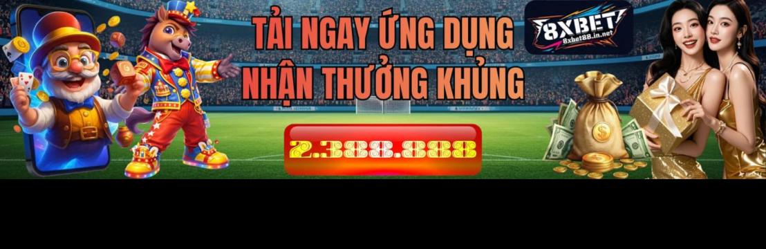 Nh&agrave; C&aacute;i 8XBET
