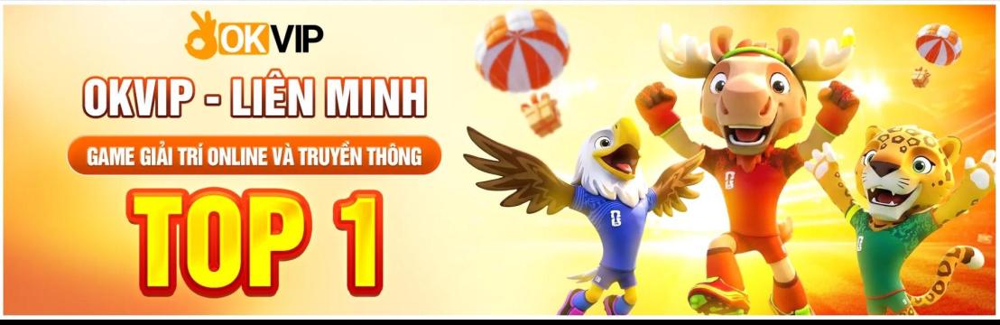 OKVIP Li&ecirc;n minh
