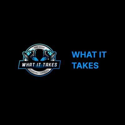 What It Takes Coating Supplies
